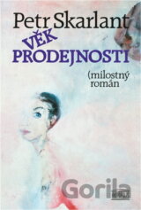 Věk prodejnosti : milostný román