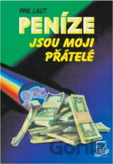 Peníze jsou moji přátelé