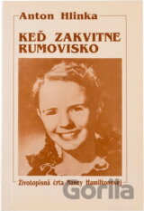 Keď zakvitne rumovisko : životopisná črta Nancy Hamiltonovej