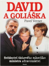 David a Goliáška : svědectví tiskového mluvčího ministra zdravotnictví