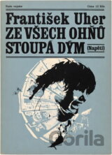 Ze všech ohňů stoupá dým
