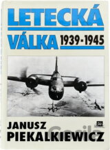 Letecká válka : 1939-1945