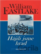 Hájili jsme hrad