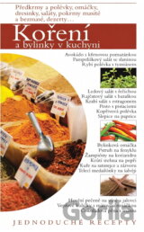 Koření a bylinky v kuchyni : jednoduché recepty