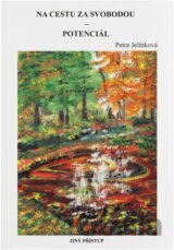 Na cestu za svobodou - potenciál