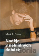 Naděje v neklidných dobách