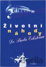 Životní náhody dr. Pavla Ecksteina
