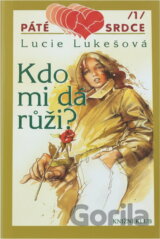 Kdo mi dá růži?