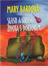 Slasti a strasti života s doktorem