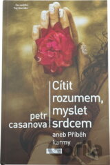 Cítit rozumem, myslet srdcem