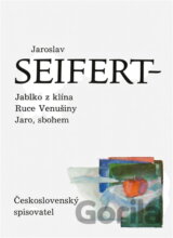 Jablko z klína ; Ruce Venušiny ; Jaro, sbohem