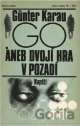 Go aneb dvojí hra v pozadí