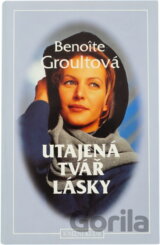 Utajená tvář lásky