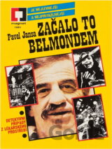 Začalo to Belmondem : detektivní případy z lékařského prostředí