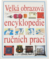 Velká obrazová encyklopedie ručních prací