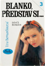 Blanko, představ si- : dívčí román