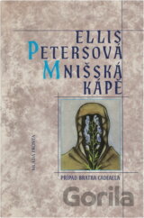 Mnišská kápě : případ bratra Cadfaela