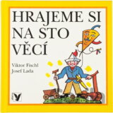 Hrajeme si na sto věcí