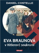 Eva Braunová v Hitlerově soukromí
