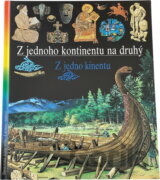 Z jednoho kontinentu na druhý