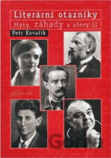 Literární otazníky : mýty, záhady a aféry II