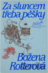 Za sluncem třeba pěšky