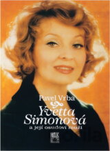 Yvetta Simonová a její osudoví muži