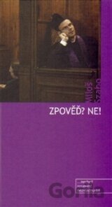 Zpověď? Ne! (Miloš Szabo) [CZ]
