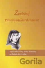 Zvelebuj Pánovo milosrdenstvo!