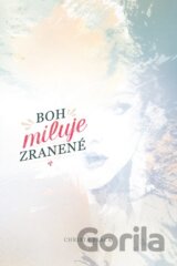 Boh miluje zranené