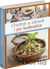 Chutně a zdravě i po šedesátce