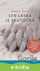 Len láska je skutočná