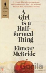 A Girl is a Half-Formed Thing