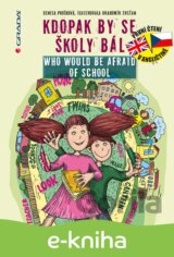 Kdopak by se školy bál/Who Would Be Afraid of School