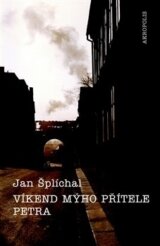 Víkend mýho přítele Petra (Jan Šplíchal) [CZ]