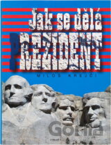 Jak se dělá prezident