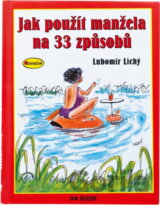 Jak použít manžela na 33 způsobů