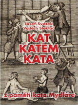 Kat katem kata : z pamětí kata Mydláře