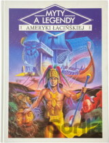 Mýty a legendy amerického kontinentu