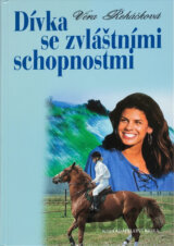 Dívka se zvláštními schopnostmi : dívčí román