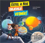 Estel a Noe objevují vesmír!