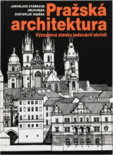 Pražská architektura : významné stavby jedenácti století