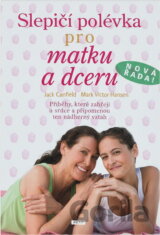 Slepičí polévka pro matku a dceru
