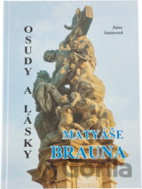 Osudy a lásky Matyáše Brauna