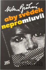 Aby svědek nepromluvil