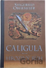 Caligula - hrozivý bůh