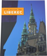 Město Liberec = The city of Liberec = Stadt Liberec