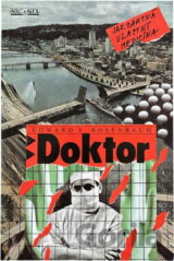 Doktor : jak chutná vlastní medicína