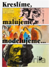 Kreslíme, malujeme, modelujeme--
