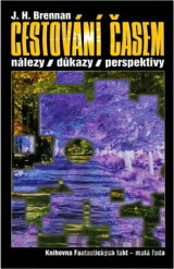 Cestování časem : nálezy, důkazy, perspektivy